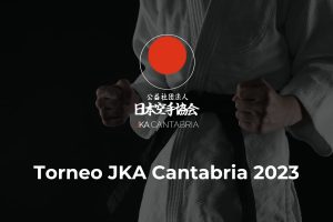 Lee más sobre el artículo Torneo JKA Cantabria 2023