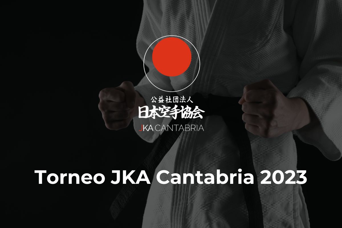 En este momento estás viendo Torneo JKA Cantabria 2023