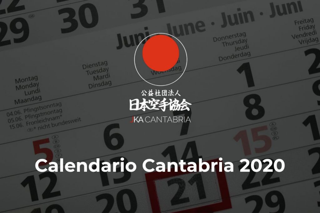 Lee más sobre el artículo Calendario JKA Cantabria 2020