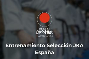 Lee más sobre el artículo Entrenamiento Selección JKA España