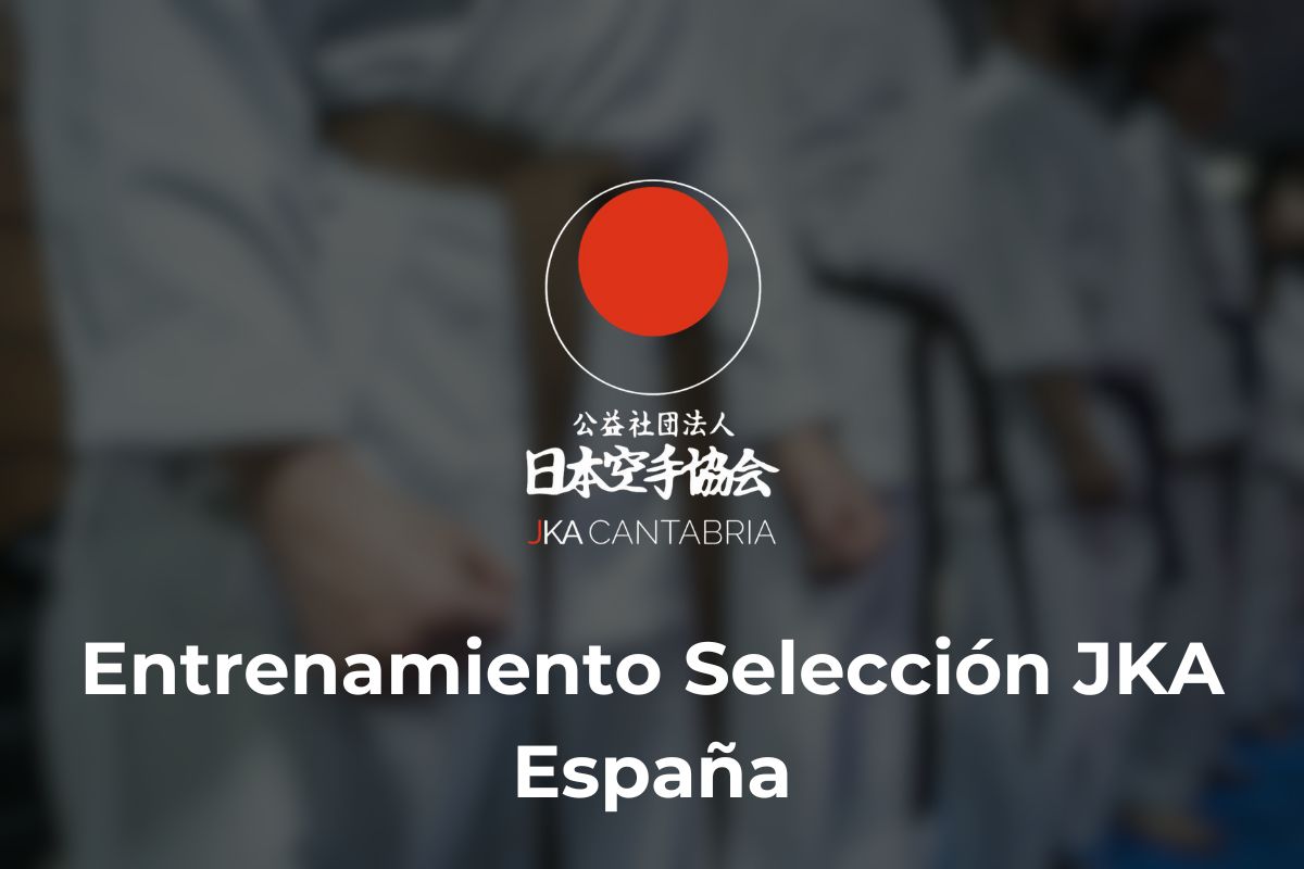 En este momento estás viendo Entrenamiento Selección JKA España