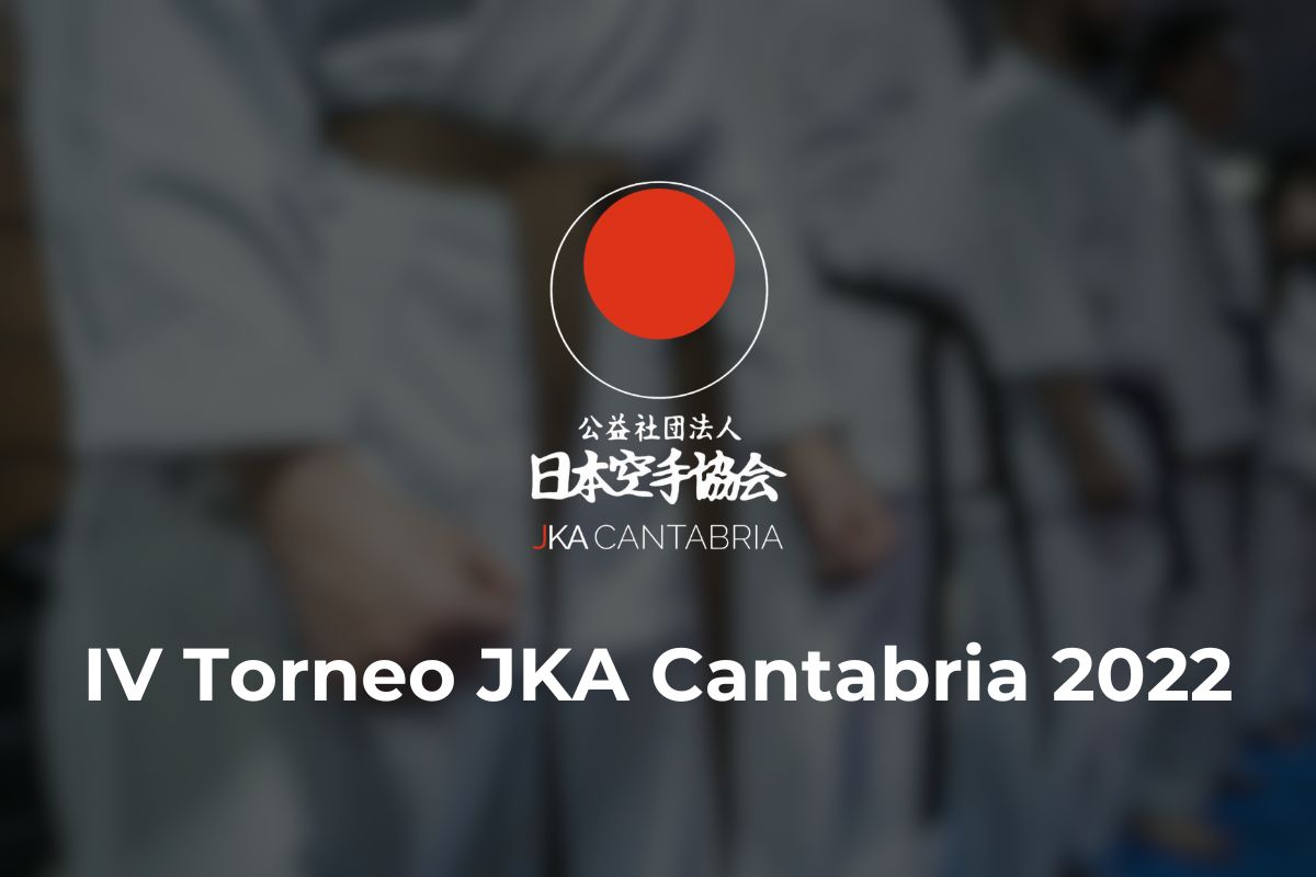En este momento estás viendo IV Torneo JKA Cantabria 2022