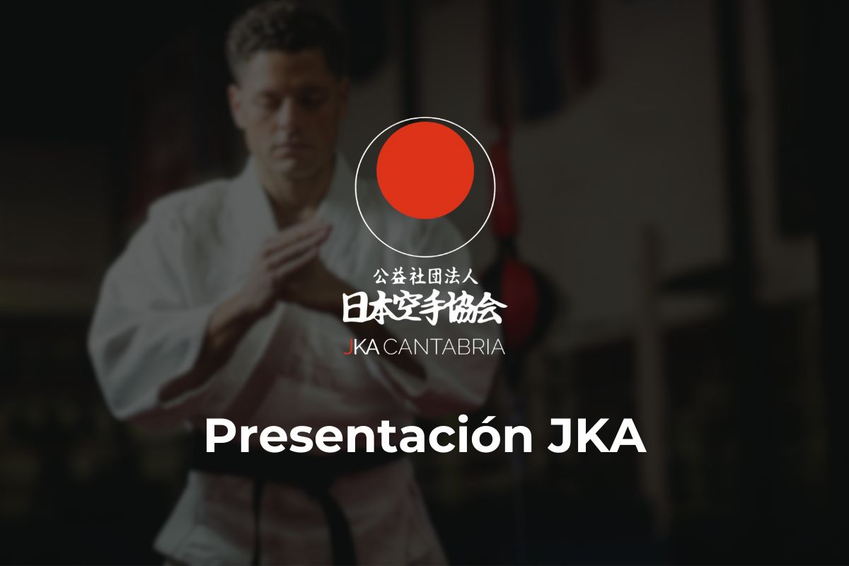 En este momento estás viendo Presentación JKA Cantabria