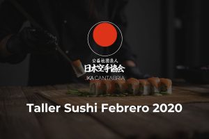 Lee más sobre el artículo Taller de Sushi Febrero 2020